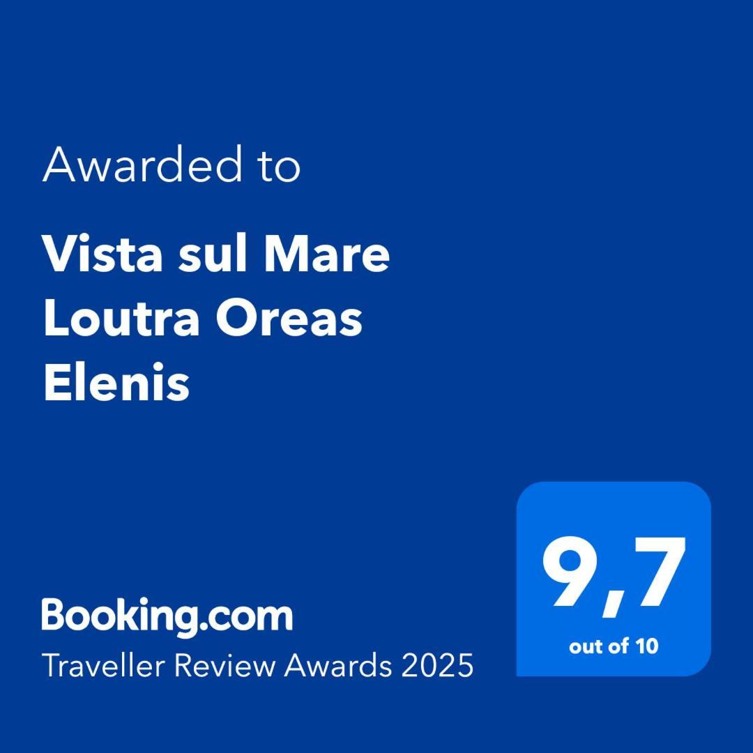 Vista Sul Mare Loutra Oreas Elenis 외부 사진